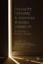 Liminality, Hybridity, and American Women's Literature : Thresholds in Women's Writing