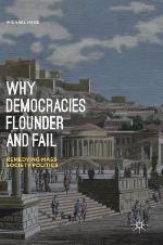 Why Democracies Flounder and Fail