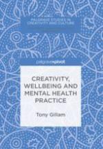 Creativity, Wellbeing and Mental Health Practice
