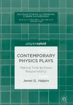 Contemporary Physics Plays : Making Time to Know Responsibility