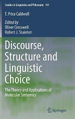 Discourse, Structure and Linguistic Choice