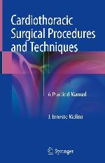 Cardiothoracic Surgical Procedures and Techniques