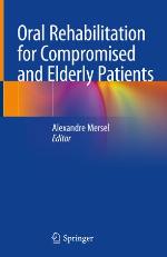 Oral Rehabilitation for Compromised and Elderly Patients