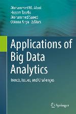Applications of big data analytics : trends, issues, and challenges