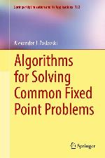 Algorithms for Solving Common Fixed Point Problems (Springer Optimization and Its Applications)