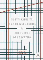 Sustainability, Human Well-Being, and the Future of Education