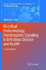 Microbial Endocrinology: Interkingdom Signaling in Infectious Disease and Health (Advances in Experimental Medicine and Biology, 874)