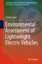 Environmental Assessment of Lightweight Electric Vehicles (Sustainable Production, Life Cycle Engineering and Management)