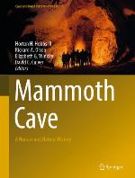 Mammoth Cave A Human and Natural History.
