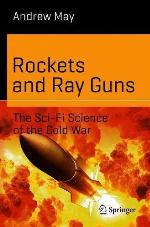 Rockets and Ray Guns