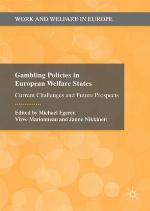 Gambling policies in European welfare states : current challenges and future prospects
