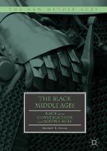 The Black Middle Ages: Race and the Construction of the Middle Ages