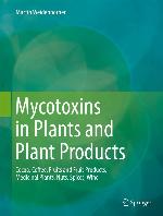Mycotoxins in Plants and Plant Products - Coffee, Cocoa, Fruits and Fruit Products, Medicinal Plants, Nuts, Spices, Wine