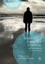 Narrating Injustice Survival. Self-medication by Victims of Crime (Palgrave Studies in Victims and Victimology)