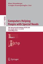 Computers helping people with special needs : 16th International Conference, ICCHP 2018, Linz, Austria, July 11-13, 2018, Proceedings. Part I