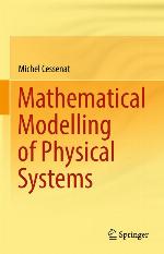 Mathematical modelling of physical systems