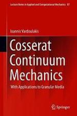 Cosserat Continuum Mechanics