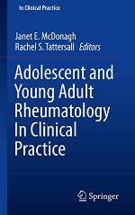 Adolescent and Young Adult Rheumatology In Clinical Practice