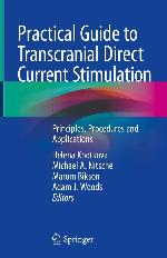 Practical Guide to Transcranial Direct Current Stimulation: Principles, Procedures and Applications
