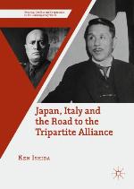 Japan, Italy and the Road to the Tripartite Alliance (Security, Conflict and Cooperation in the Contemporary World)