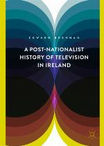 A Post-Nationalist History of Television in Ireland