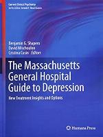 The Massachusetts General Hospital Guide to Depression