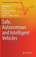 Safe, Autonomous and Intelligent Vehicles (Unmanned System Technologies)