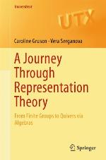 A Journey Through Representation Theory.