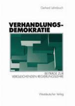 Verhandlungsdemokratie : Beiträge zur vergleichenden Regierungslehre