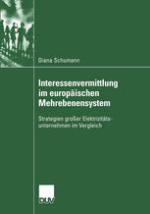 Interessenvermittlung im europäischen Mehrebenensystem : Strategien großer Elektrizitätsunternehmen im Vergleich
