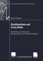 Kreditinstitute und Cross Risks Ein Beitrag zur Theorie des Risikoverbunds bei Finanzintermediären
