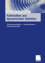 Fallstudien aus dynamischen Märkten : Telekommunikation - Internetdienste - Energiewirtschaft