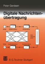 Digitale Nachrichtenübertragung : Grundlagen, Systeme, Technik, praktische Anwendungen