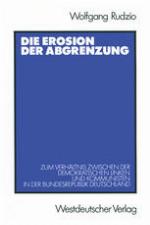 Die Erosion der Abgrenzung : Zum Verhältnis zwischen der demokratischen Linken und Kommunisten in der Bundesrepublik Deutschland