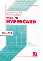 Wege zu HyperCard Der Einstieg in eine neue Software-Generation mit Version 2.1