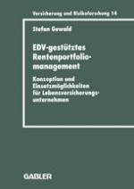 EDV-gestütztes Rentenportfoliomanagement : Konzeption und Einsatzmöglichkeiten für Lebensversicherungsunternehmen