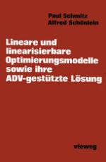 Lineare und linearisierbare Optimierungsmodelle sowie ihre ADV-gestützte Lösung.
