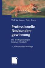 Professionelle Neukundengewinnung : Erfolgsstrategien Kreativer Verkäufer.