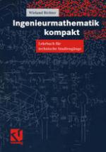Ingenieurmathematik kompakt : Lehrbuch für technische Studiengänge