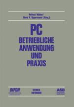 PC -- Betriebliche Anwendung und Praxis Beiträge des 2. deutschen PC-Kongresses 1984