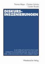 Diskurs-Inszenierungen Zur Struktur politischer Vermittlungsprozesse am Beispiel der "Ökologischen Steuerreform"