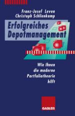 Erfolgreiches Depotmanagement : Wie Ihnen die moderne Portfoliotheorie hilft