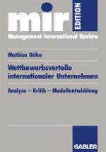 Wettbewerbsvorteile internationaler Unternehmen Analyse, Kritik, Modellentwicklung