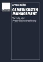 Gemeinkosten-Management Vorteile der Prozeßkostenrechnung