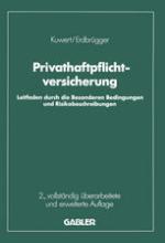 Privat-Haftpflichtversicherung : Leitfaden durch die Besonderen Bedingungen und Risikobeschreibungen