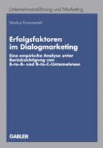 Erfolgsfaktoren im Dialogmarketing Eine empirische Analyse unter Berücksichtigung von B-to-B- und B-to-C-Unternehmen