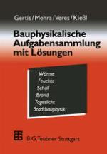 Bauphysikalische Aufgabensammlung mit Lösungen