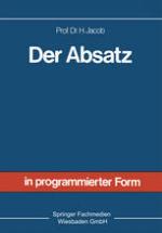 Der Absatz : Sonderdruck aus Allgemeine Betriebswirtschaftslehre in programmierter Form