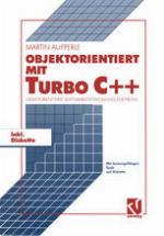 Objektorientiert mit TURBO C++ : Objektorientierte Softwareentwicklung für Profis