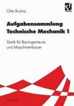 Aufgabensammlung Technische Mechanik 1 : Statik für Bauingenieure und Maschinenbauer